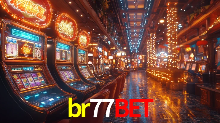 Sinta a adrenalina dos jogos de cassino com br77bet