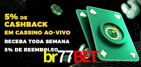 Promoções do cassino ao Vivo br77bet